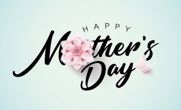 Mother's Day, 8 May 2022