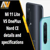 Mi 11 Lite, OnePlus Nord CE
