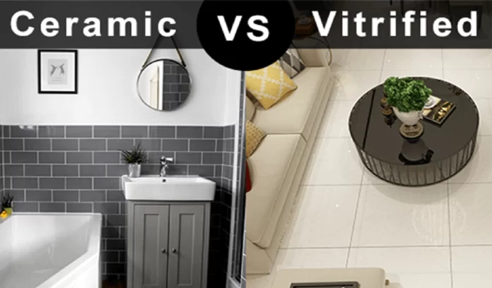 Ceramic vs Vitrified Tiles