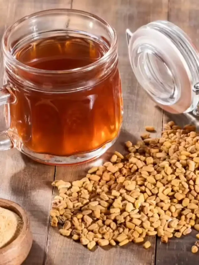 जानिए मेथी दाना का पानी पीने के 5 बड़े फायदे